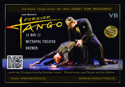 Plakatmotiv zur Tangoshow 'Forever Tango' am 24. November 2022 im Metropol-Theater Bremen. Gezeigt wird ein tanzendes Paar. Ticketinformationen über QR-Code.