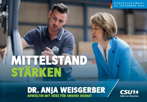 Plakatmotiv der CSU mit Dr. Anja Weisgerber und Industriearbeiter. Text: „Mittelstand stärken“.